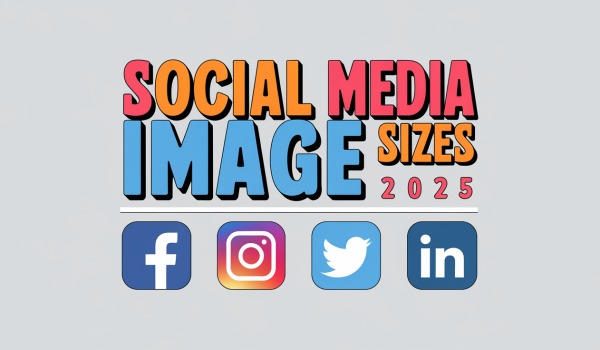 The Ultimate Social Media Image Size Guide for 2025: New Platforms, New Possibilities